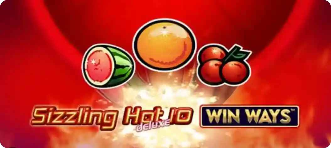Sizzling Hot Deluxe 10 Win Ways